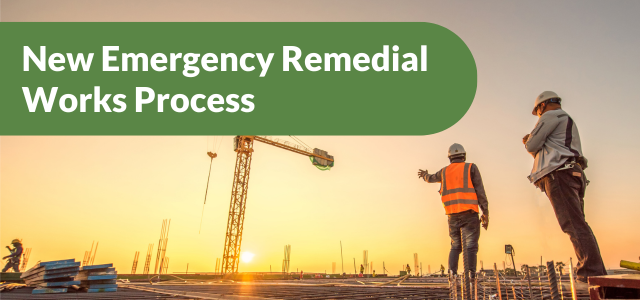 New Emergency Remedial Works Process